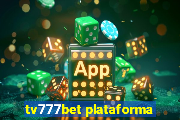 tv777bet plataforma